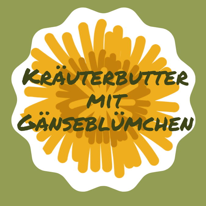 Gänseblümchen Kräuterbutter