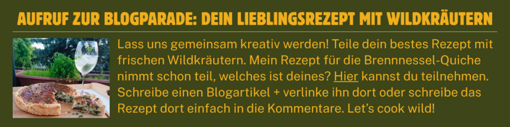 Blogparadenaufruf: Dein Lieblingsrezept mit Wildkräutern